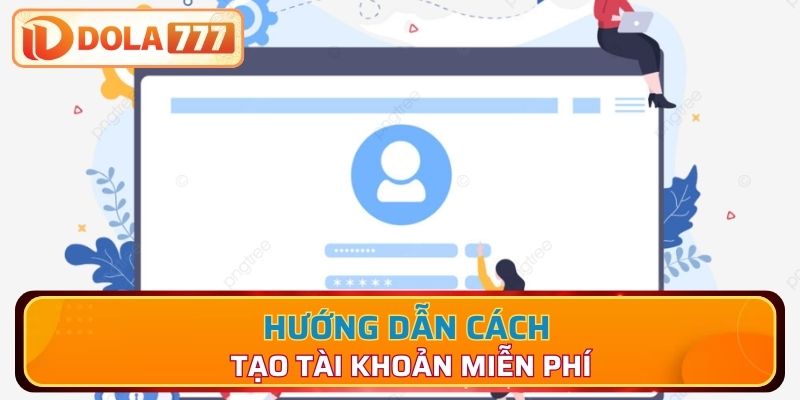 Hướng dẫn cách tạo tài khoản miễn phí