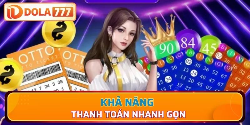 Khả năng thanh toán nhanh gọn