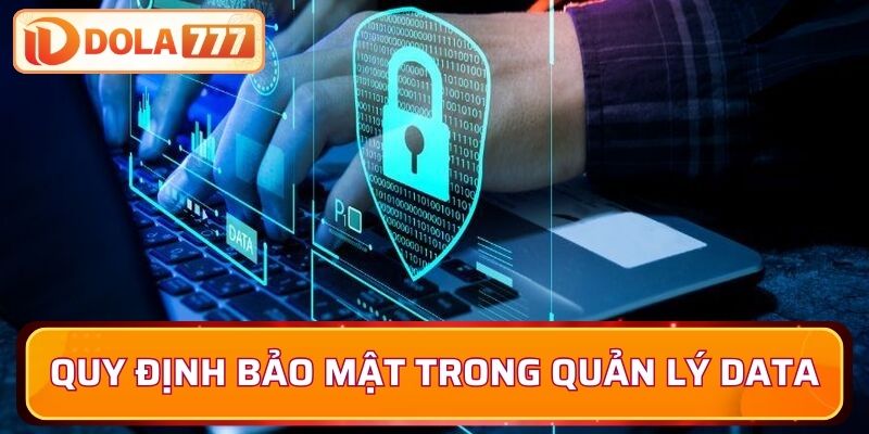 Quy định bảo mật hệ thống trong quản lý dữ liệu
